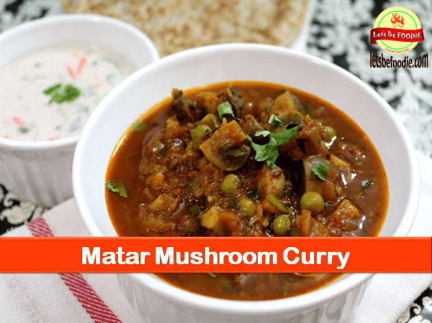 Mushroom Matar Curry Recipe