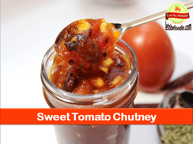 Sweet Tomato Chutney Recipe