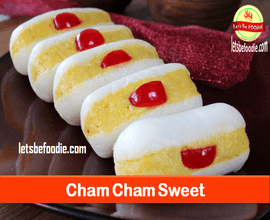 Indian sweets-Cham Cham Recipe